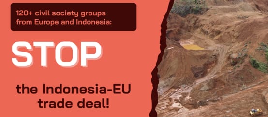 Manifesto con lo slogan “STOP the Indonesian-EU trade deal! (© ETJC) Manifesto con lo slogan “STOP the Indonesian-EU trade deal!