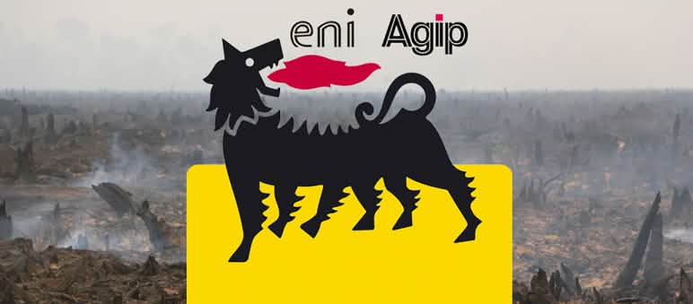 ENI fornisca i dati concreti sulle materie prime che sostituirebbero l'olio di palma per i biocarburanti Logo di ENI Agip e sullo sfondo un'immagine di deforestazione