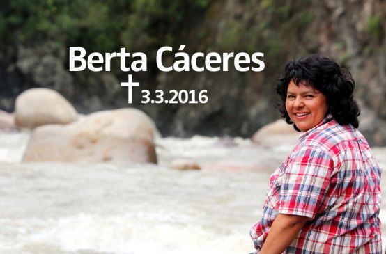Berta Cáceres attivista ambientalista uccisa in Honduras il 3 marzo 2016